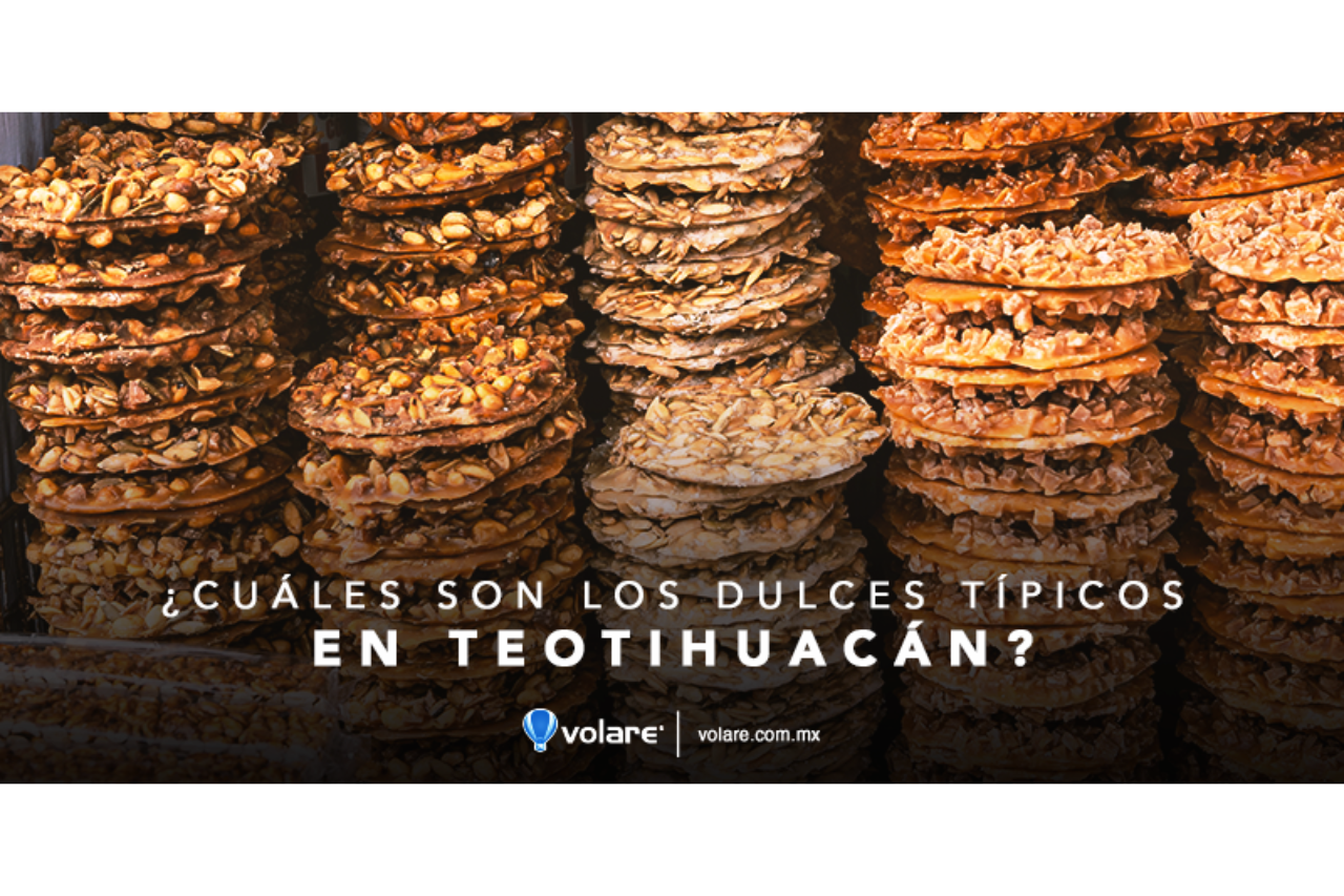 Cuales son los dulces tipicos en Teotihuacan